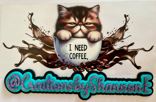 Cat I need coffee